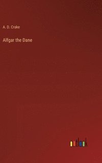 bokomslag Alfgar the Dane