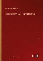 bokomslag The Poems of Charles Fenno Hoffman