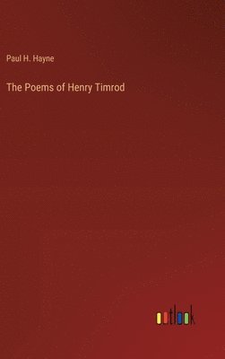 bokomslag The Poems of Henry Timrod