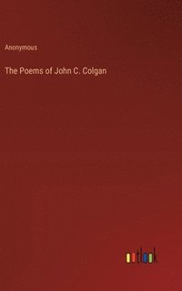 bokomslag The Poems of John C. Colgan