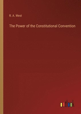 Power of the Constitutional Convention