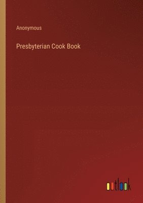 Presbyterian Cook Book 1