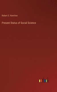 bokomslag Present Status of Social Science