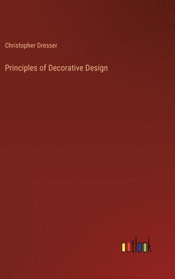 bokomslag Principles of Decorative Design