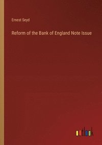 bokomslag Reform of the Bank of England Note Issue