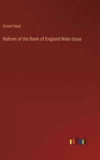bokomslag Reform of the Bank of England Note Issue