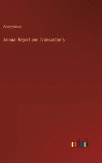 bokomslag Annual Report and Transactions
