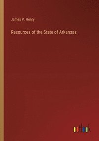 bokomslag Resources of the State of Arkansas