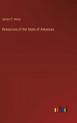bokomslag Resources of the State of Arkansas