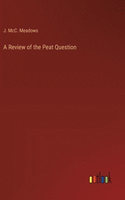 bokomslag Review of the Peat Question