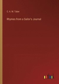 bokomslag Rhymes from a Sailor's Journal