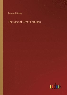 The Rise of Great Families 1