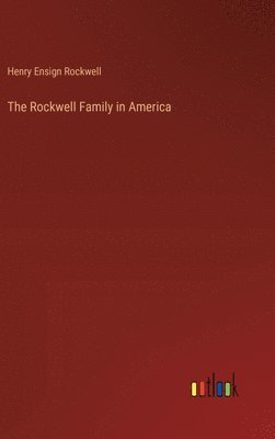 bokomslag Rockwell Family in America