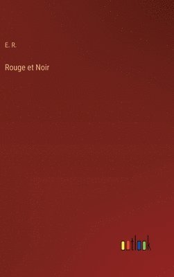 Rouge et Noir 1