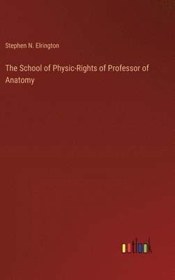bokomslag School of Physic-Rights of Professor of Anatomy