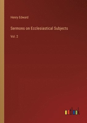 bokomslag Sermons on Ecclesiastical Subjects