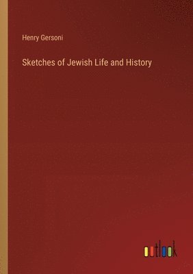 bokomslag Sketches of Jewish Life and History