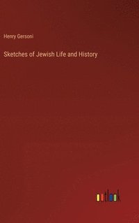 bokomslag Sketches of Jewish Life and History