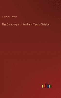 bokomslag Campaigns of Walker's Texas Division