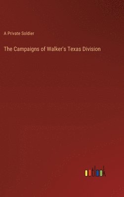 The Campaigns of Walker's Texas Division 1