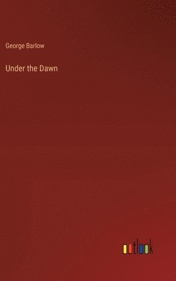 Under the Dawn 1