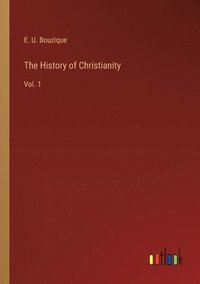 bokomslag The History of Christianity