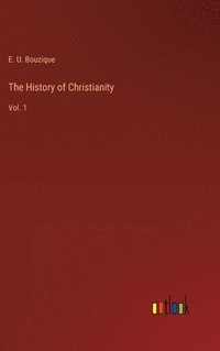 bokomslag The History of Christianity