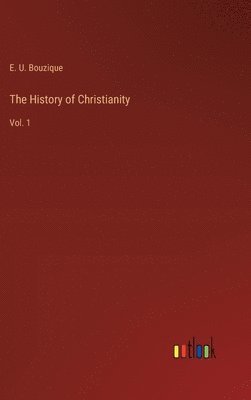 The History of Christianity 1