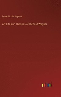 bokomslag Art Life and Theories of Richard Wagner