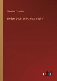 bokomslag Modern Doubt and Christian Belief