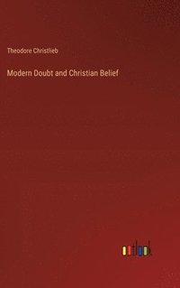 bokomslag Modern Doubt and Christian Belief