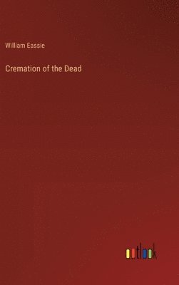 bokomslag Cremation of the Dead