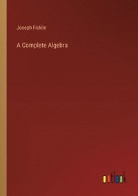 bokomslag A Complete Algebra