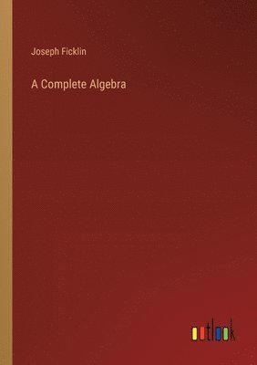 A Complete Algebra 1