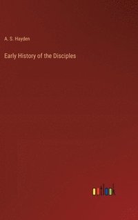 bokomslag Early History of the Disciples
