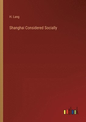 Shanghai Considered Socially 1