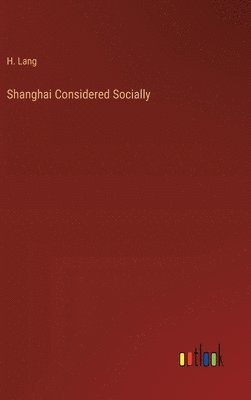 Shanghai Considered Socially 1