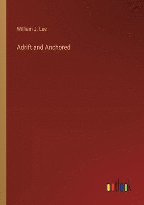 Adrift and Anchored