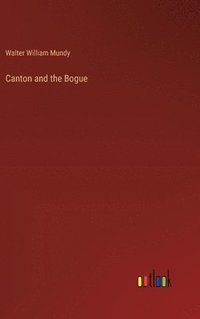 bokomslag Canton and the Bogue