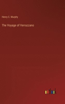 bokomslag The Voyage of Verrazzano