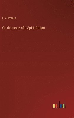 On the Issue of a Spirit Ration 1