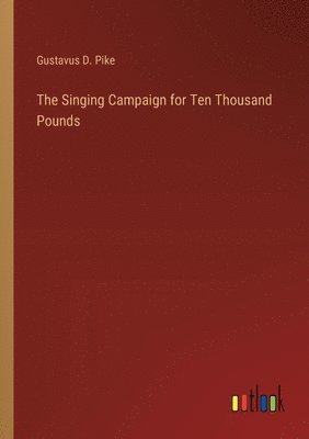 Singing Campaign for Ten Thousand Pounds