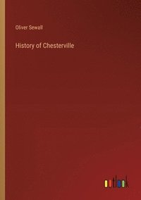 bokomslag History of Chesterville