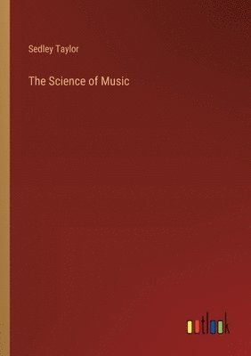bokomslag The Science of Music