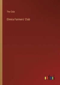 bokomslag Elmira Farmers' Club