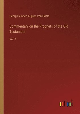 bokomslag Commentary on the Prophets of the Old Testament