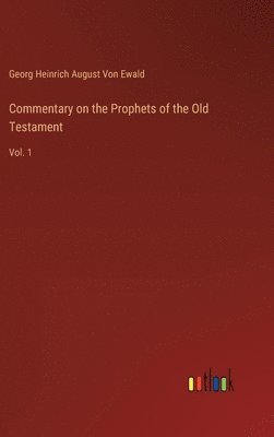 bokomslag Commentary on the Prophets of the Old Testament
