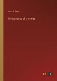 bokomslag Romance of Missions