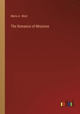 bokomslag Romance of Missions