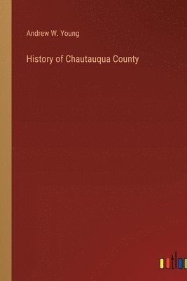 History of Chautauqua County